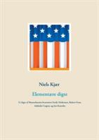 Elementære digte: 52 digte af Massachusetts-kvartetten Emily Dickinson, Robert Frost, Adelaide Crapsey og Jim Knowles - cover