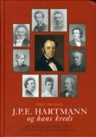 J P E Hartmann og hans kreds: Volume 4 -- En komponistfamilies breve 1780-1900 - Inger Sørensen - cover
