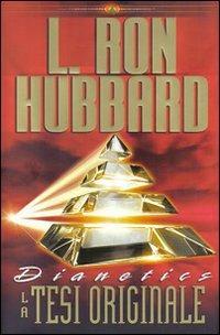 Dianetics. La tesi originale - L. Ron Hubbard - copertina