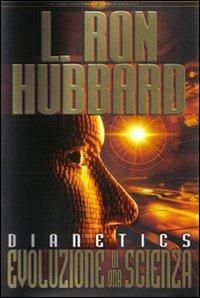 Dianetics. Evoluzione di una scienza - L. Ron Hubbard - copertina