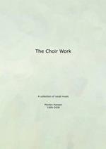The Choir Work