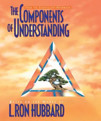 The Components of Understanding - L. Ron Hubbard - cover