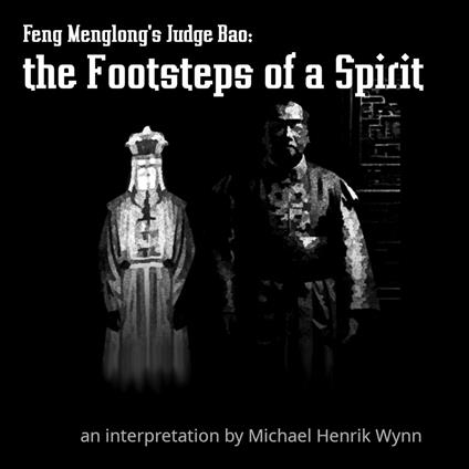 Feng Menglong's Judge Bao: the Footsteps of a Spirit