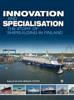 Innovation and Specialisation: The Story of Shipbuilding in Finland