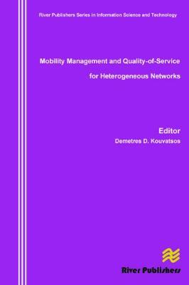 Mobility Management and Quality-Of-Service for Heterogeneous Networks - cover