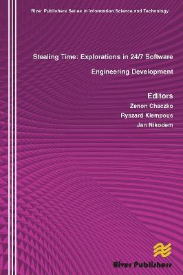 Stealing Time: Exploration in 24/7 Software Engineering Development - cover