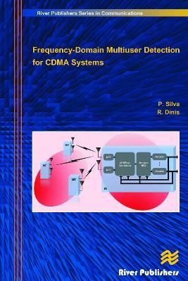 Frequency-Domain Multiuser Detection for CDMA Systems - Paulo Silva,Rui Dinis - cover