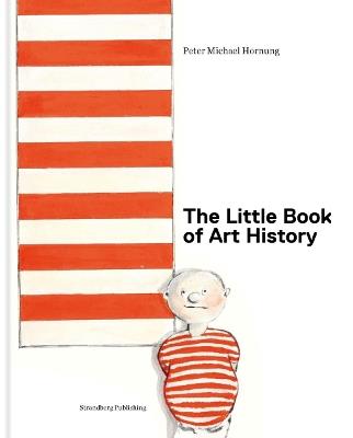 The Little Book of Art History - Peter Michael Hornung - cover