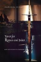 Tarot for Romeo and Juliet: Reflections on Relationships