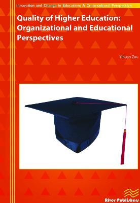 Quality of Higher Education: Organizational and Educational Perspectives - Yihuan Zou - cover