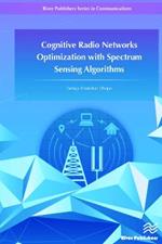 Cognitive Radio Networks Optimization with Spectrum Sensing Algorithms