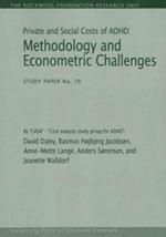 Private & Social Costs of ADHD: Methodology & Econometric Challenges