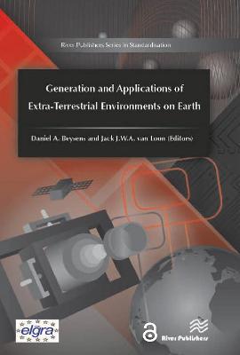 Generation and Applications of Extra-Terrestrial Environments on Earth - cover