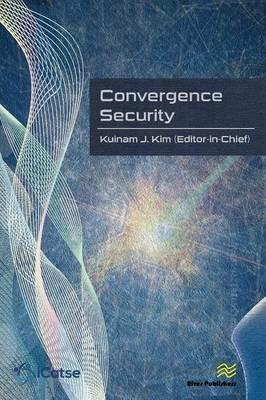 Convergence Security: Journal Volume 1 - 2016 - cover