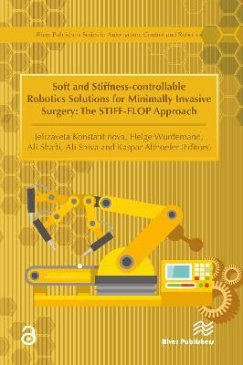 Soft and Stiffness-controllable Robotics Solutions for Minimally Invasive Surgery: The STIFF-FLOP Approach - cover