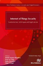 Internet of Things Security: Fundamentals, Techniques and Applications