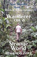 Wanderer on a Strange World: Black and White Edition
