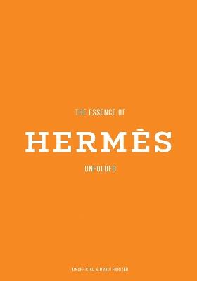 The Essence of Yves Saint Laurent: Unfolded - Kelly Reising - cover