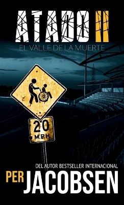 Atado II: El valle de la muerte - Per Jacobsen - cover