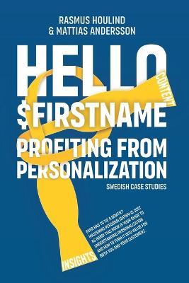 Hello $FirstName - Swedish Case Studies - Rasmus Houlind,Mattias Andersson - cover