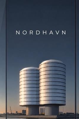 Nordhavn: A novel about why the same AI remakes one team and breaks another. - Rune Lund-Søltoft - cover