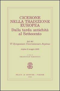 Cicerone nella tradizione europea. Dalla tarda antichità al Settecento - copertina