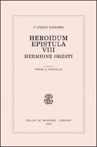 Heroidum epistula VIII. Hermione Oresti - P. Nasone Ovidio - copertina