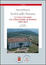 Scritti sulla Toscana. Vol. 1: La ricerca sul campo e la «Libera Scuola» di Artimino (1969-2007).