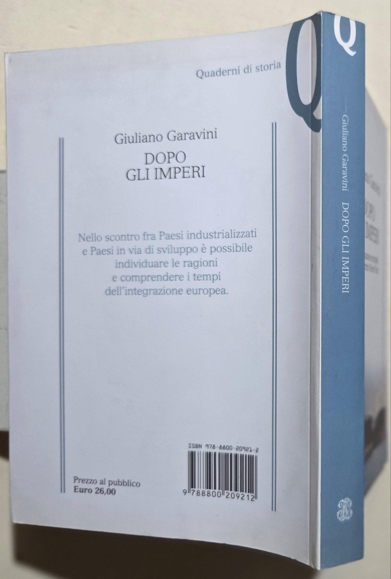 Dopo gli imperi. L'integrazione europea nello scontro Nord-Sud
