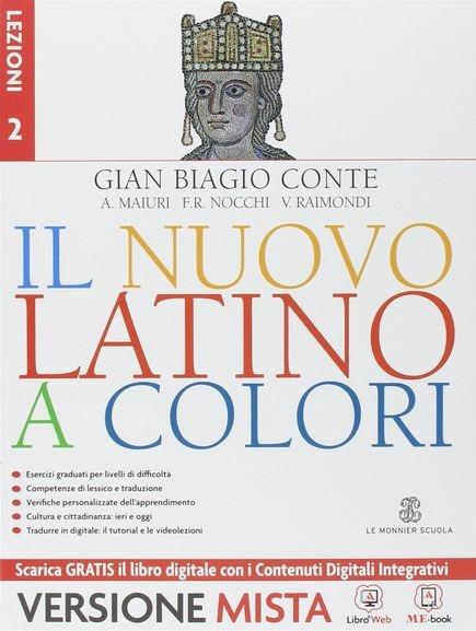  nuovo latino a colori. Lezioni. Per i Licei e gli Ist. magistrali