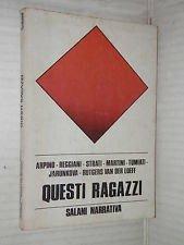  Questi ragazzi.