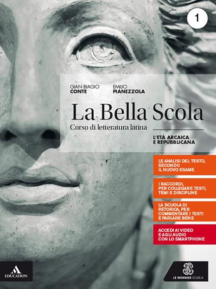  La bella scola. Con e-book. Con espansione online. Vol. 1: L' età arcaica e repubblicana + studiare per l'esame