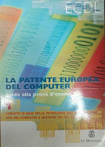 Patente europea del computer. Guida alla prova d'esame. Con CD-ROM. Vol. 1 - copertina