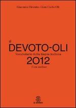 Il Devoto-Oli. Vocabolario della lingua italiana 2012. Con espansione online