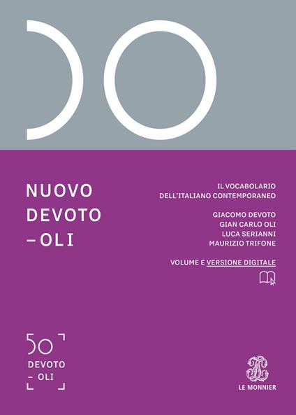 Il Devoto-Oli minore. Vocabolario della lingua italiana di Giacomo Devoto,  Gian Carlo Oli con Spedizione Gratuita - 9788800500388 in Dizionari