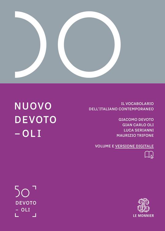 Nuovo Devoto-Oli. Il vocabolario dell'italiano contemporaneo 2022. Con App scaricabile su smartphone e tablet - Giacomo Devoto,Gian Carlo Oli,Luca Serianni - copertina