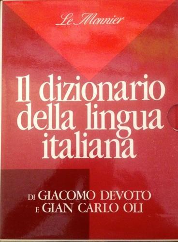 Il dizionario della lingua italiana - Giacomo Devoto - Gian Carlo Oli - -  Libro - Mondadori Education 