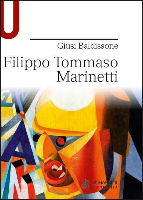 Filippo Tommaso Marinetti - Giusi Baldissone - copertina