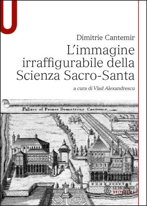 L' immagine irraffigurabile della scienza sacro-santa - Dimitrie Cantemir - copertina