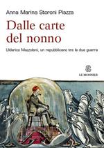 Dalle carte del nonno. Ulderico Mazzolani, un repubblicano tra le due guerre