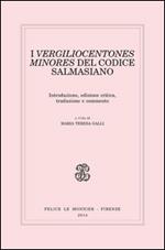 I Vergiliocentones minores del Codice Salmasiano