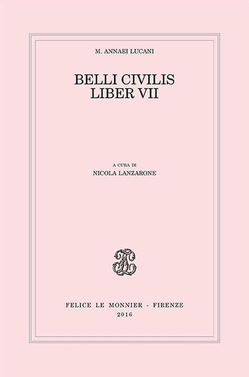 Belli civilis. Liber VII - M. Anneo Lucano - copertina
