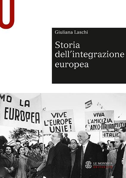 Storia dell'integrazione europea - Giuliana Laschi - copertina