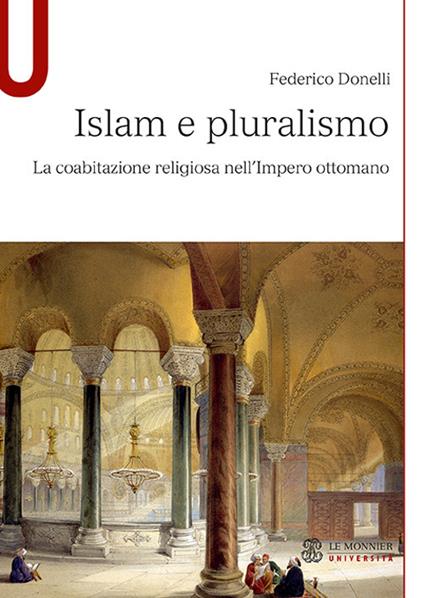 Islam e pluralismo. La coabitazione religiosa nell'Impero ottomano - Federico Donelli - copertina