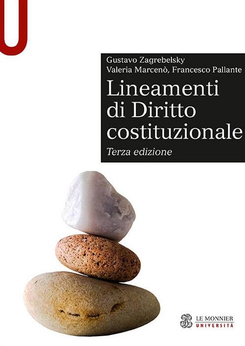 Lineamenti di diritto costituzionale - Gustavo Zagrebelsky,Valeria Marcenò,Francesco Pallante - copertina