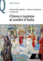 Chiesa e nazione ai confini d'Italia