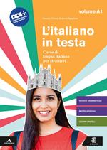 L' italiano in testa. Corso di lingua italiana per stranieri. Vol. A1