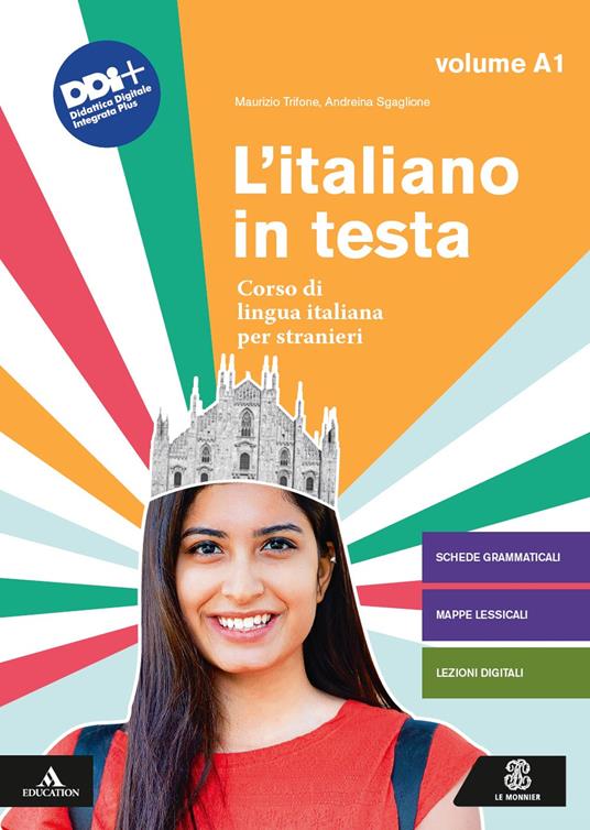 L' italiano in testa. Corso di lingua italiana per stranieri. Vol. A1 - Maurizio Trifone,Andreina Sgaglione - copertina