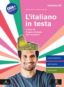Libro L' italiano in testa. Corso di lingua italiana per stranieri. Vol. A2 Maurizio Trifone Andreina Sgaglione