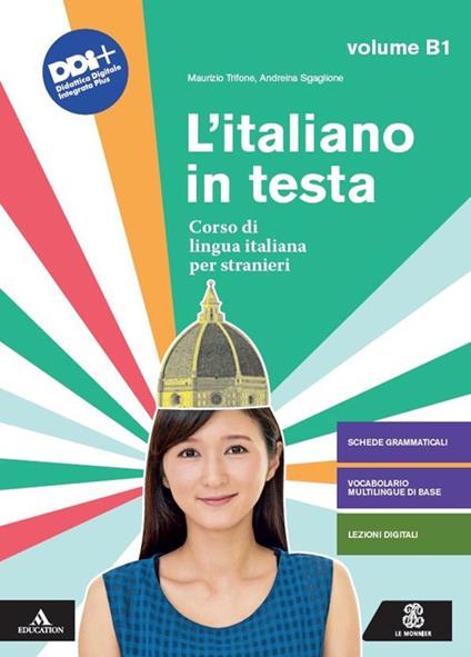 L'italiano in testa. Corso di lingua italiana per stranieri. Vol. B1 - Maurizio Trifone,Andreina Sgaglione - copertina